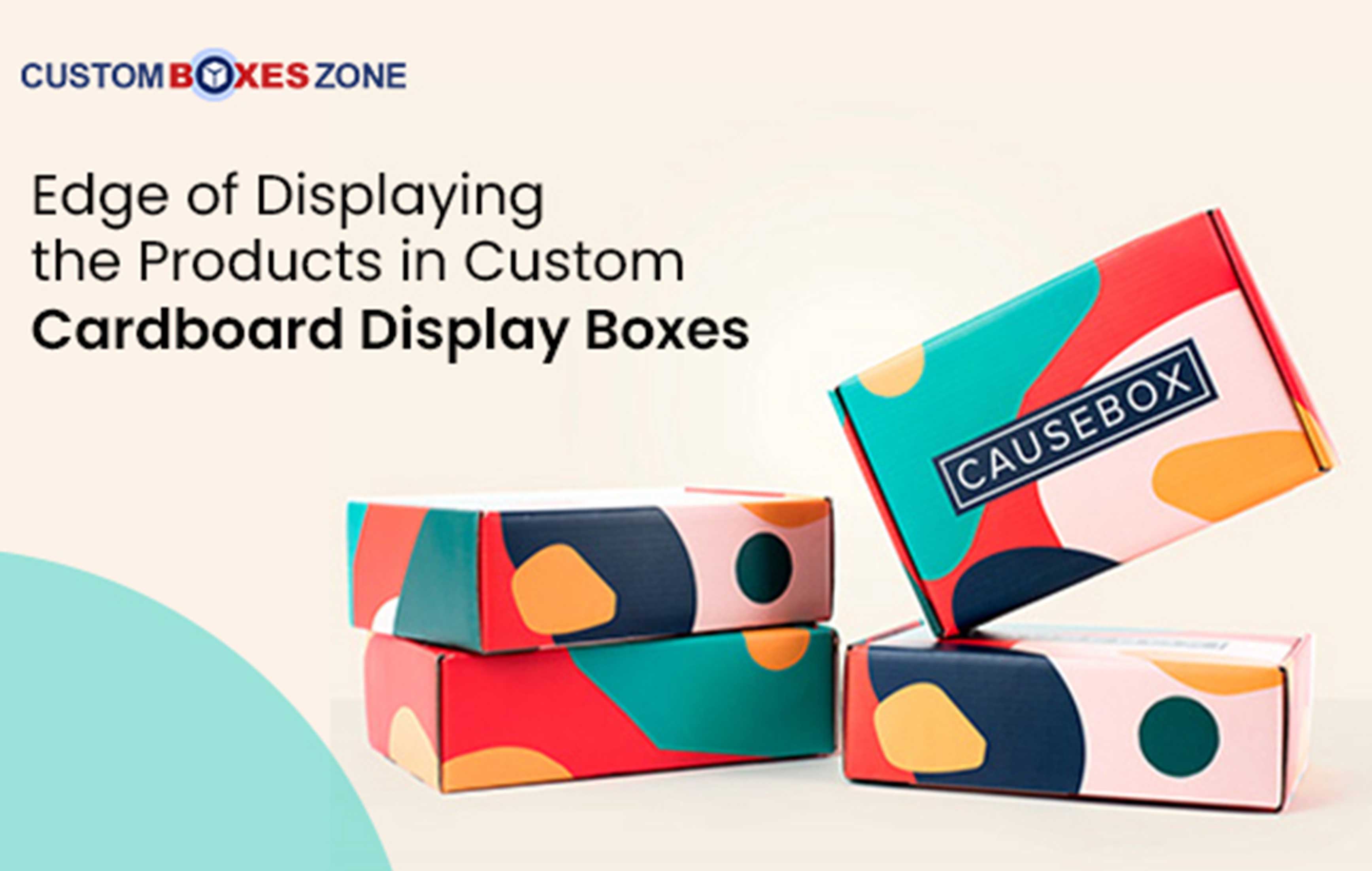 Edge of Displaying the Products in Custom Cardboard Display Boxes