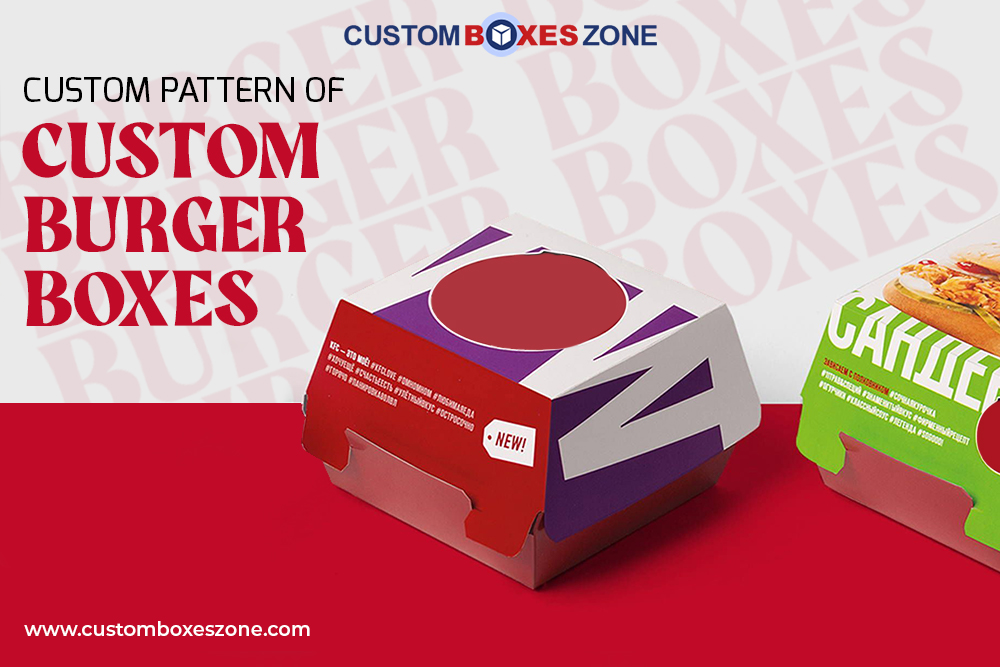 Custom Pattern of Custom Burger Boxes