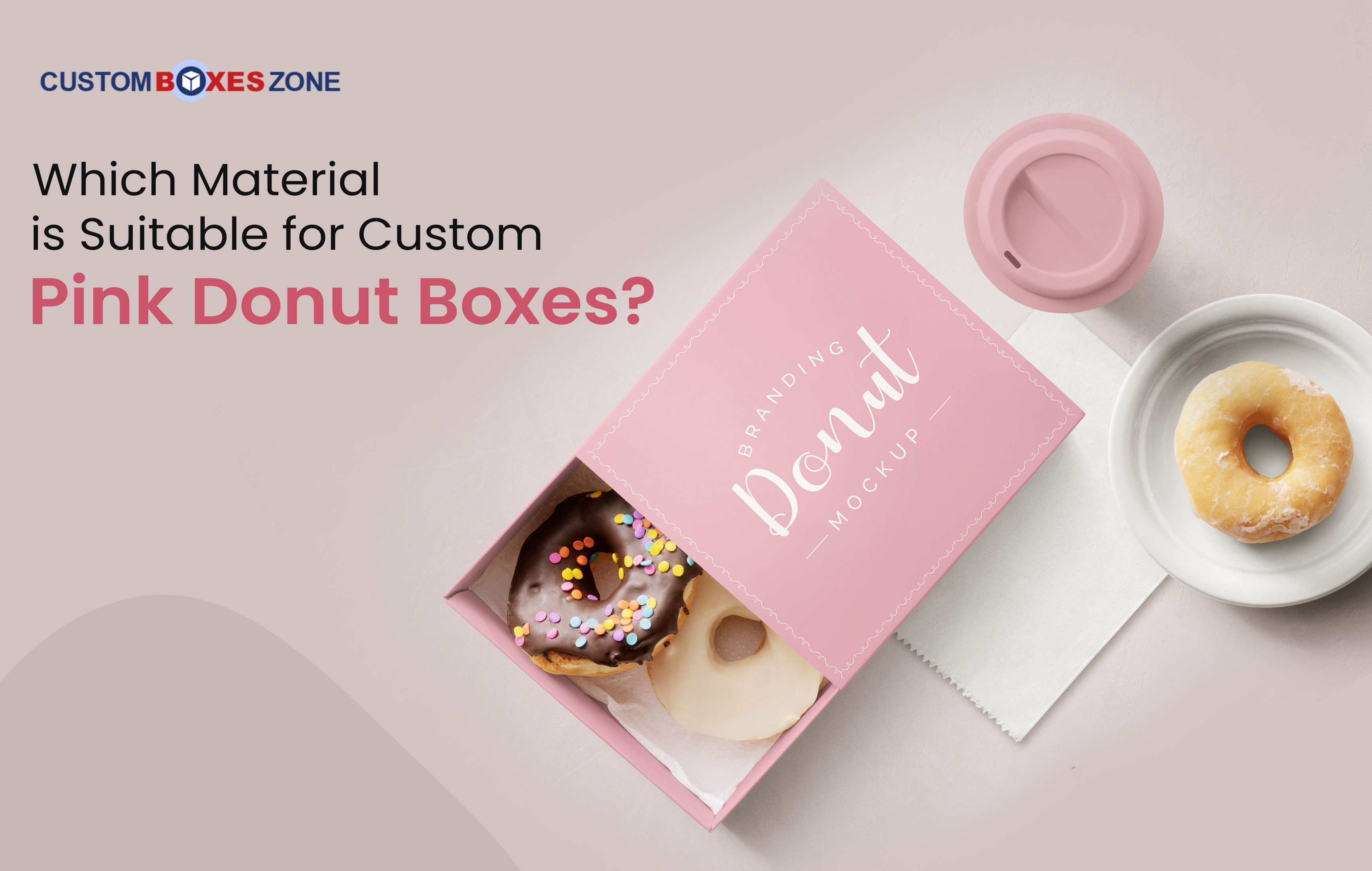 Which material is suitable for Custom Pink Donut Boxes