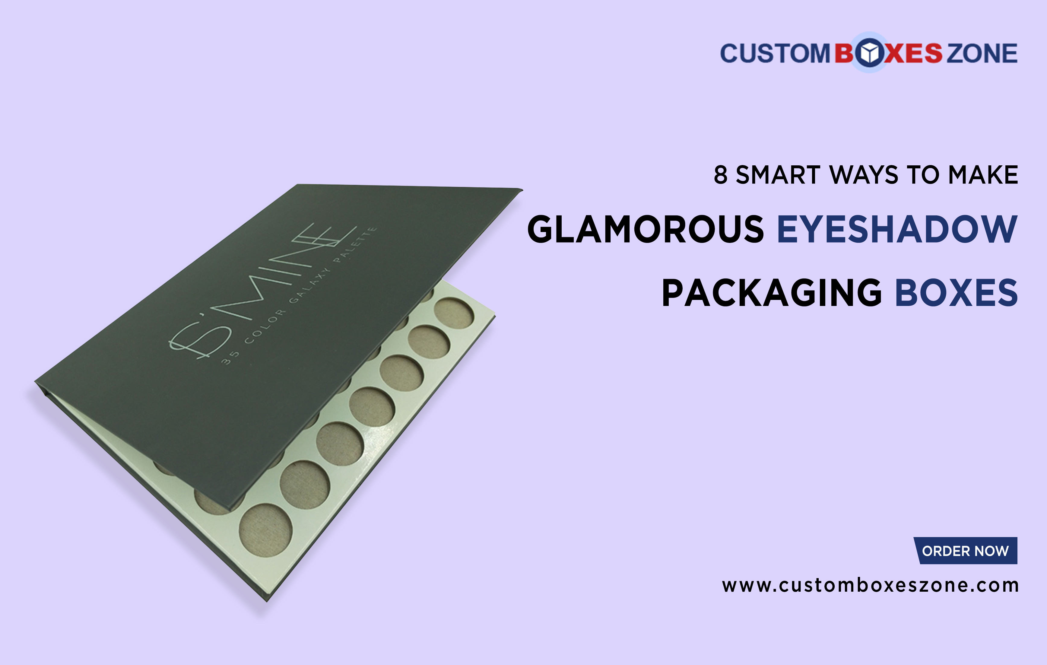 8-smart-ways-to-make-glamorous-eyeshadow-packaging-boxes